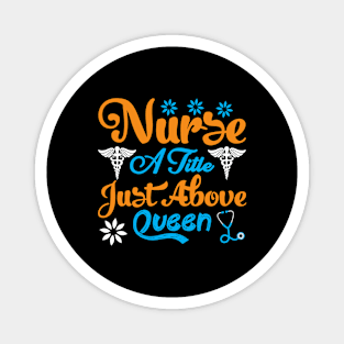 Nurse A title just above queen Magnet